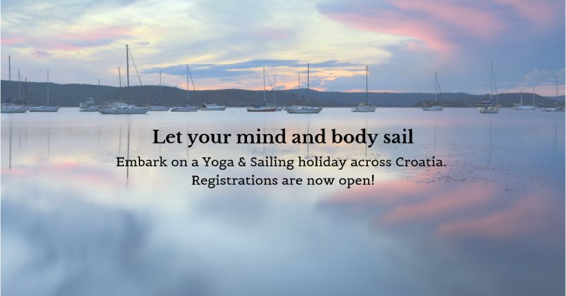 Let your mind and body sail. Embark on a Yoga & Sailing holiday across Croatia. Registrations are now open!